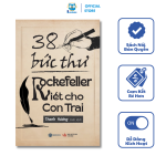 Sách – 38 Bức Thư Rockefeller Viết Cho Con Trai –  Thanh Hương (Biên Dịch) – BOOKAS AUDIO (E – VOUCHER)