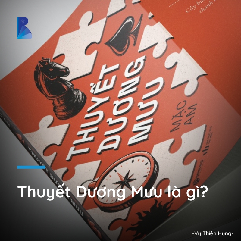 Thuyết Dương Mưu là gì