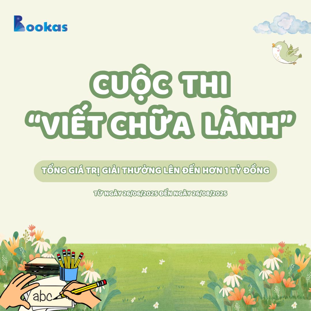 CUỘC THI “VIẾT CHỮA LÀNH” (Giải thưởng lên đến hơn 1 Tỷ đồng)