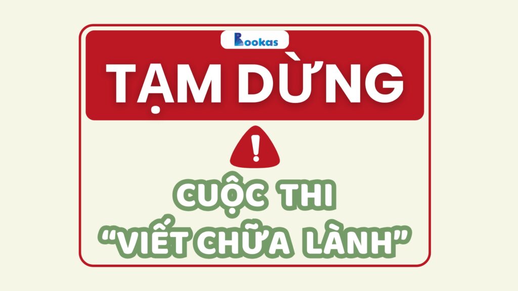 THÔNG BÁO TẠM DỪNG CUỘC THI “VIẾT CHỮA LÀNH” 1 CUoc Thi Viet chua lanh 6
